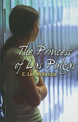 The Princess of Las Pulgas by C. Lee McKenzie