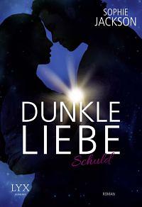 Dunkle Liebe - Schuld by Sophie Jackson