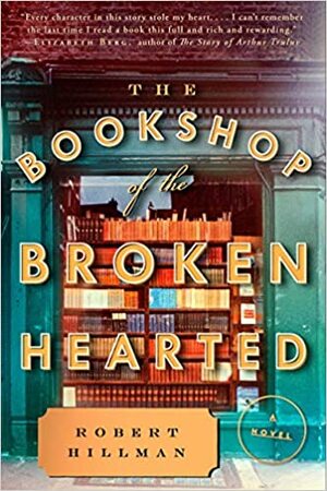 The Bookshop of the Broken Hearted by Robert Hillman