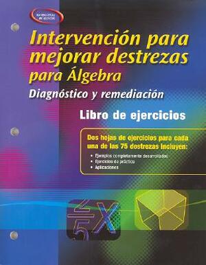 Skills Intervention for Algebra: Diagnosis and Remediation, Spanish Student Workbook by McGraw Hill