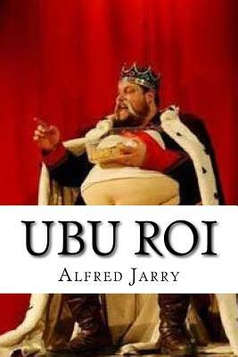 Ubu roi by Alfred Jarry