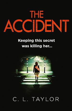 The Accident by C.L. Taylor