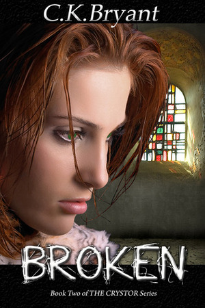 Broken by C.K. Bryant