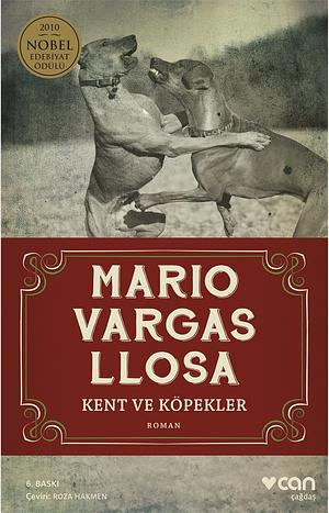 Kent ve Köpekler by Mario Vargas Llosa