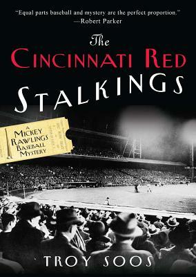The Cincinnati Red Stalkings by Troy Soos