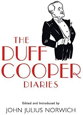 The Duff Cooper Diaries by Duff Cooper