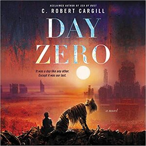 Day Zero by C. Robert Cargill