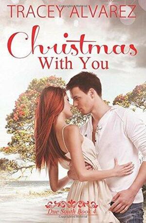 Christmas With You by Tracey Alvarez