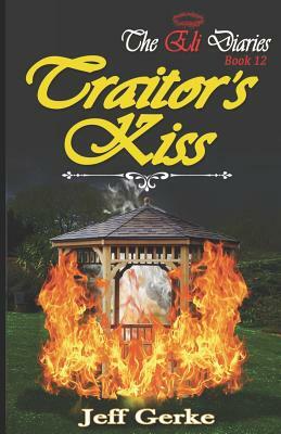 Traitor's Kiss by Jeff Gerke