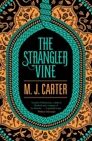 The Strangler Vine by M.J. Carter