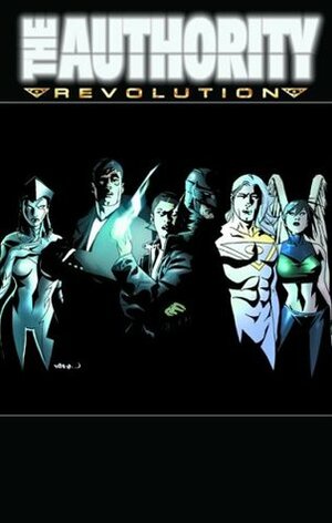 The Authority: Revolution, Vol. 2 by Dustin Nguyen, Richard Friend, Ed Brubaker