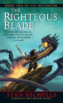 The Righteous Blade by Stan Nicholls