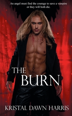The Burn by Kristal Dawn Harris