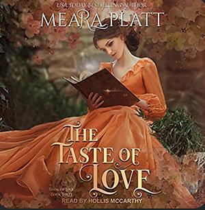 The Taste of Love by Meara Platt