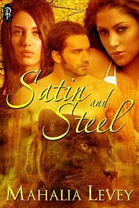 Satin & Steel by Mahalia Levey, Mahalia Levey