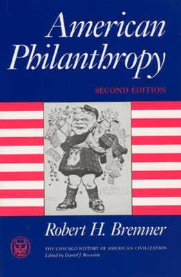American Philanthropy by Robert H. Bremner