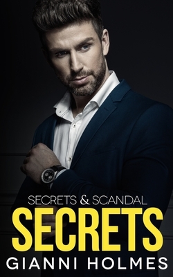 Secrets: A Bi-Awakening Romance by Gianni Holmes