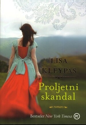 Proljetni skandal by Lisa Kleypas, Silvija Čolić