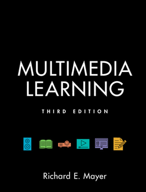 Multimedia Learning by Richard Mayer