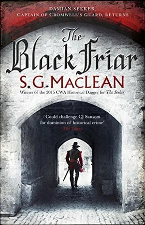 The Black Friar by S.G. MacLean