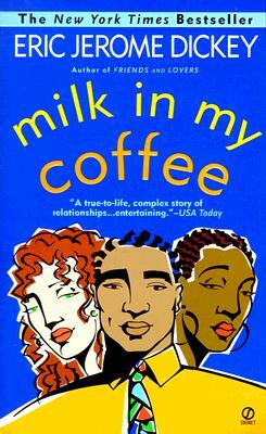 Milk in My Coffee by Eric Jerome Dickey