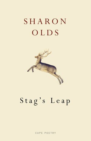 Stag's Leap by Sharon Olds