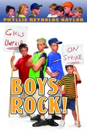 Boys Rock! by Phyllis Reynolds Naylor