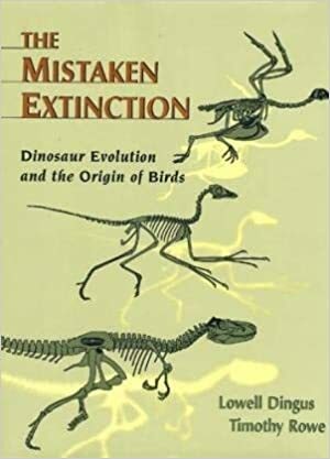 The Mistaken Extinction & CD-Rom: Dinosaur Evolution and the Origin of Birds by Timothy Rowe, Lowell Dingus