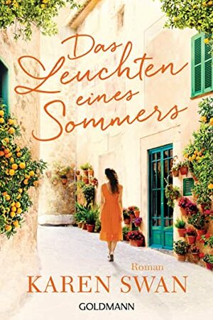 Das Leuchten eines Sommers: Roman by Karen Swan