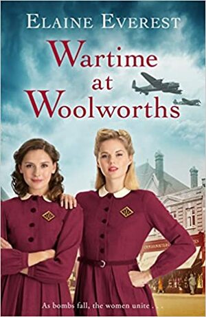 Wartime at Woolworths by Elaine Everest