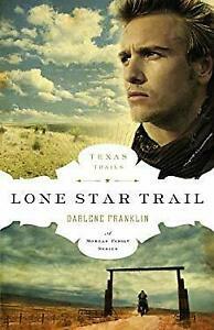 Lone Star Trail by Darlene Franklin