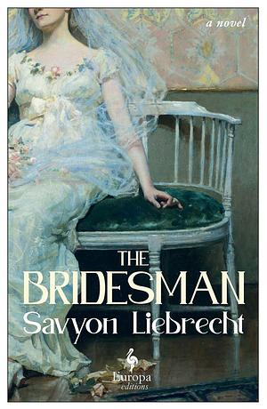 The Bridesman by Savyon Liebrecht