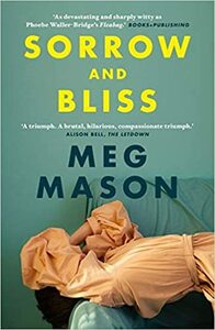 Sorrow & Bliss by Meg Mason