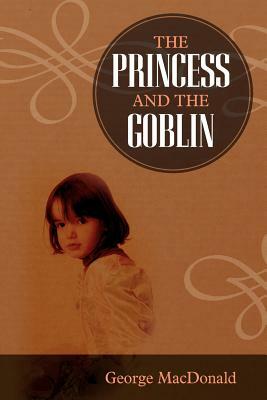 The Princess and the Goblin by George MacDonald