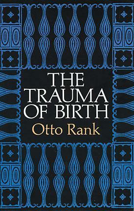 The Trauma of Birth by Otto Rank