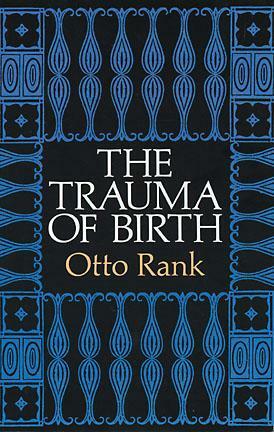 The Trauma of Birth by Otto Rank