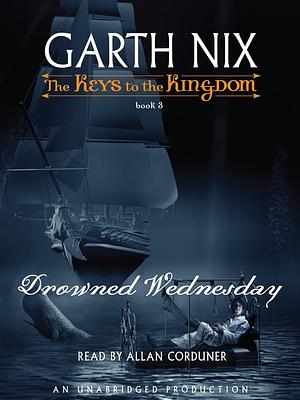 Drowned Wednesday by Garth Nix