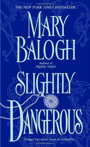 Slightly Dangerous by Mary Balogh