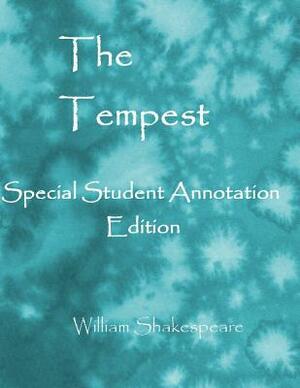 The Tempest: Special Student annotation edition: Formatted with wide margins and spacing for your own notes by William Shakespeare