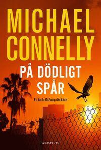 På dödligt spår by Michael Connelly