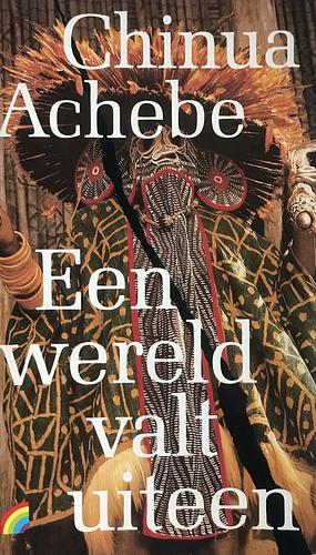 Een wereld valt uiteen by Chinua Achebe