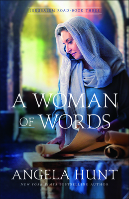 A Woman of Words by Angela Hunt