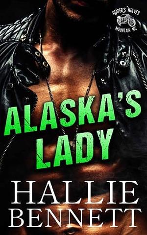 Alaska's Lady by Hallie Bennett