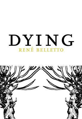 Dying by Rene Belletto