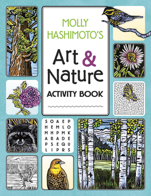 Molly Hashimoto's Art & Nature Activity Book by 