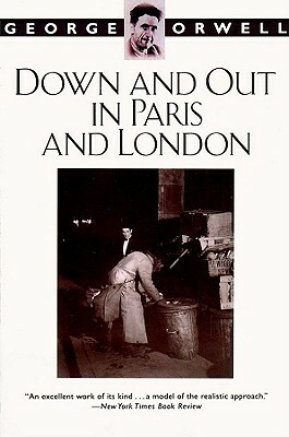 Down and Out in Paris and London by George Orwell