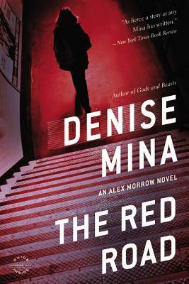 The Red Road: A Novel by Denise Mina