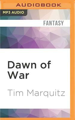 Dawn of War by Tim Marquitz