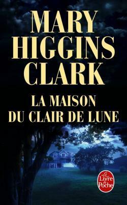 La Maison du clair de lune by Mary Higgins Clark