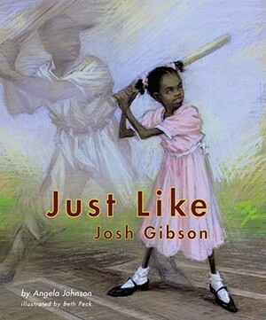 Just Like Josh Gibson by Angela Johnson